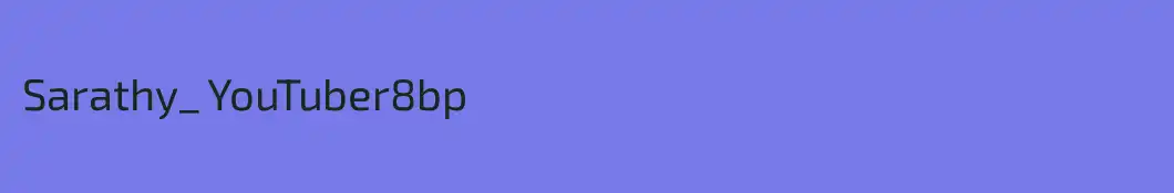 Sarathy_ YouTuber8bp